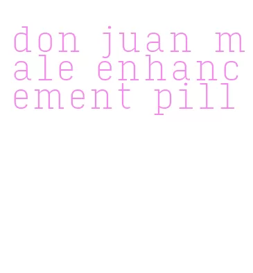 don juan male enhancement pill