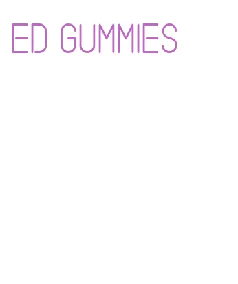 ed gummies