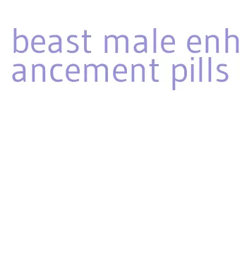 beast male enhancement pills