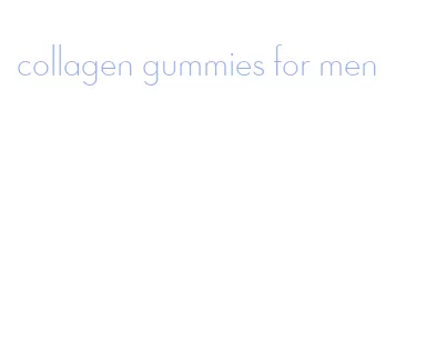 collagen gummies for men