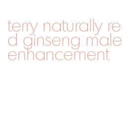 terry naturally red ginseng male enhancement