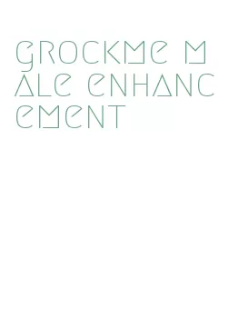 grockme male enhancement