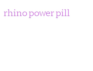 rhino power pill