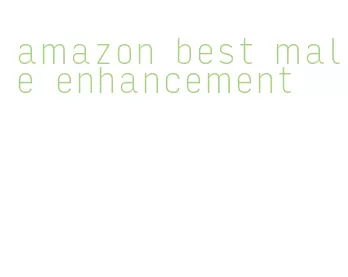 amazon best male enhancement