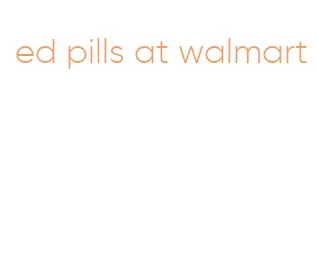 ed pills at walmart