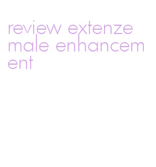 review extenze male enhancement