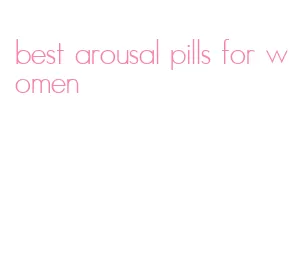 best arousal pills for women