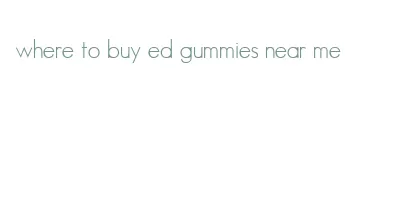 where to buy ed gummies near me