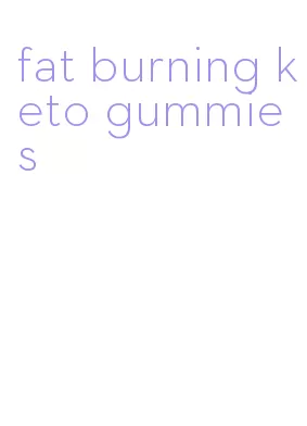 fat burning keto gummies