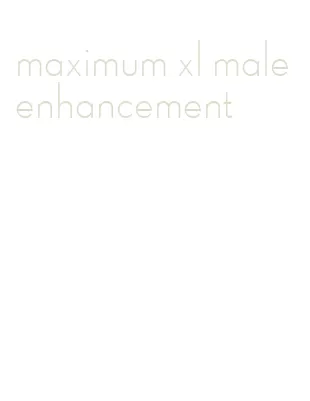 maximum xl male enhancement