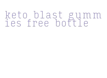 keto blast gummies free bottle