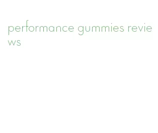 performance gummies reviews