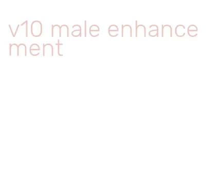 v10 male enhancement