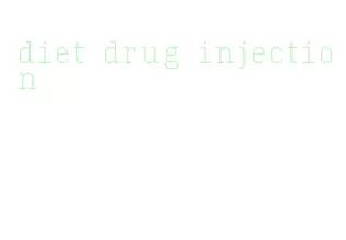 diet drug injection