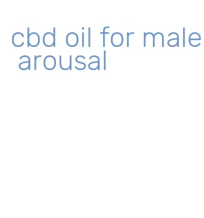 cbd oil for male arousal