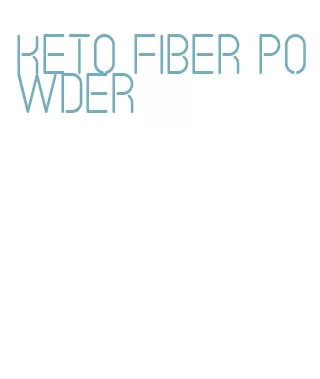 keto fiber powder