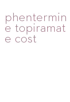 phentermine topiramate cost