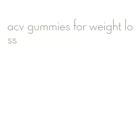 acv gummies for weight loss