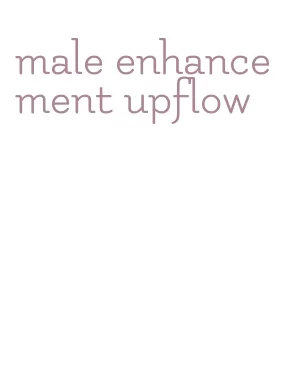 male enhancement upflow