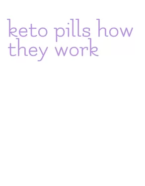 keto pills how they work