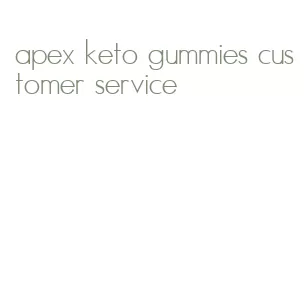 apex keto gummies customer service