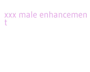 xxx male enhancement