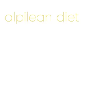 alpilean diet