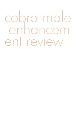 cobra male enhancement review