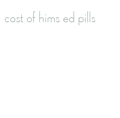 cost of hims ed pills