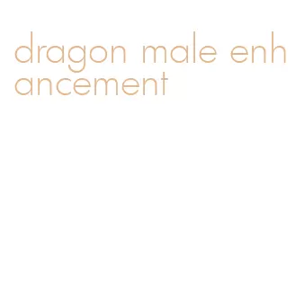 dragon male enhancement