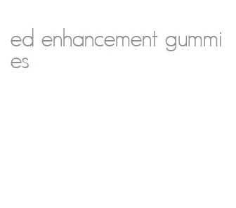 ed enhancement gummies