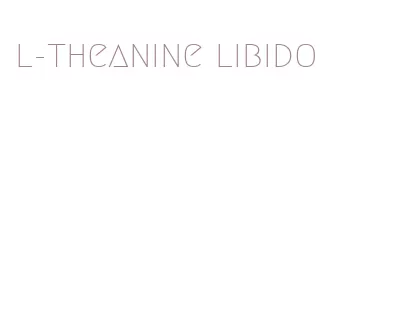 l-theanine libido