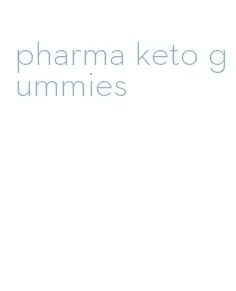 pharma keto gummies