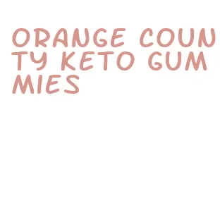 orange county keto gummies