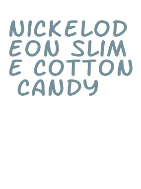 nickelodeon slime cotton candy