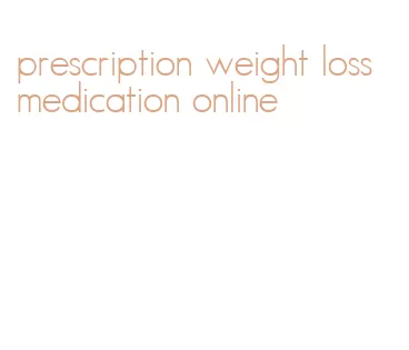 prescription weight loss medication online