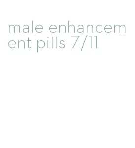 male enhancement pills 7/11