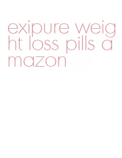 exipure weight loss pills amazon