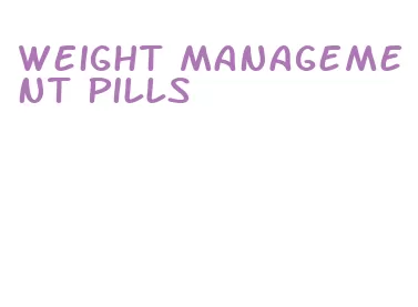 weight management pills