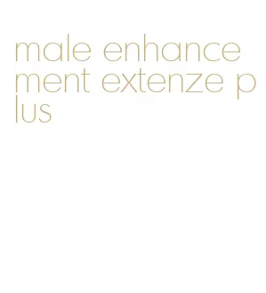 male enhancement extenze plus