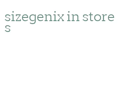 sizegenix in stores