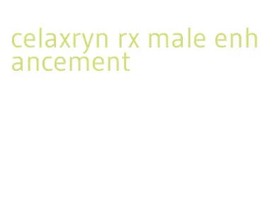 celaxryn rx male enhancement