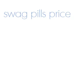 swag pills price