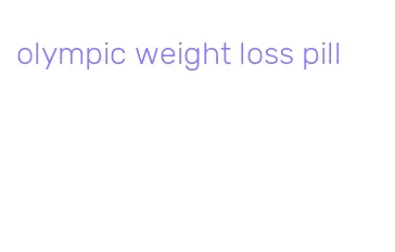 olympic weight loss pill