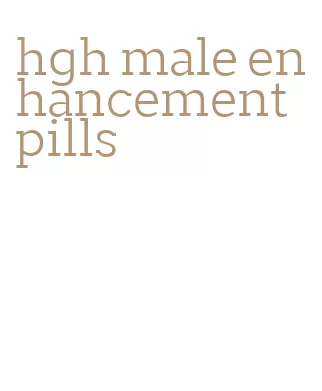 hgh male enhancement pills