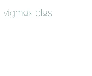 vigmax plus