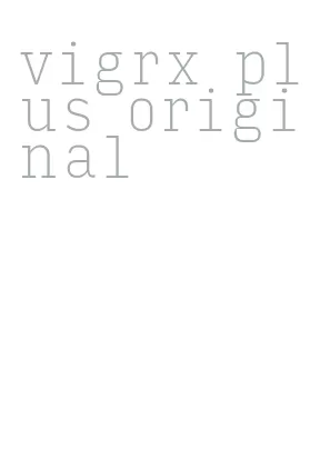 vigrx plus original