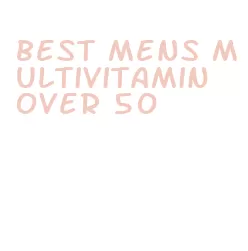 best mens multivitamin over 50