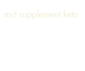 mct supplement keto