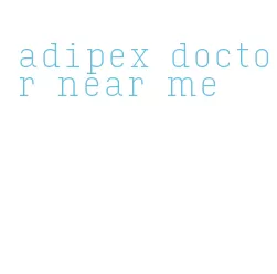 adipex doctor near me